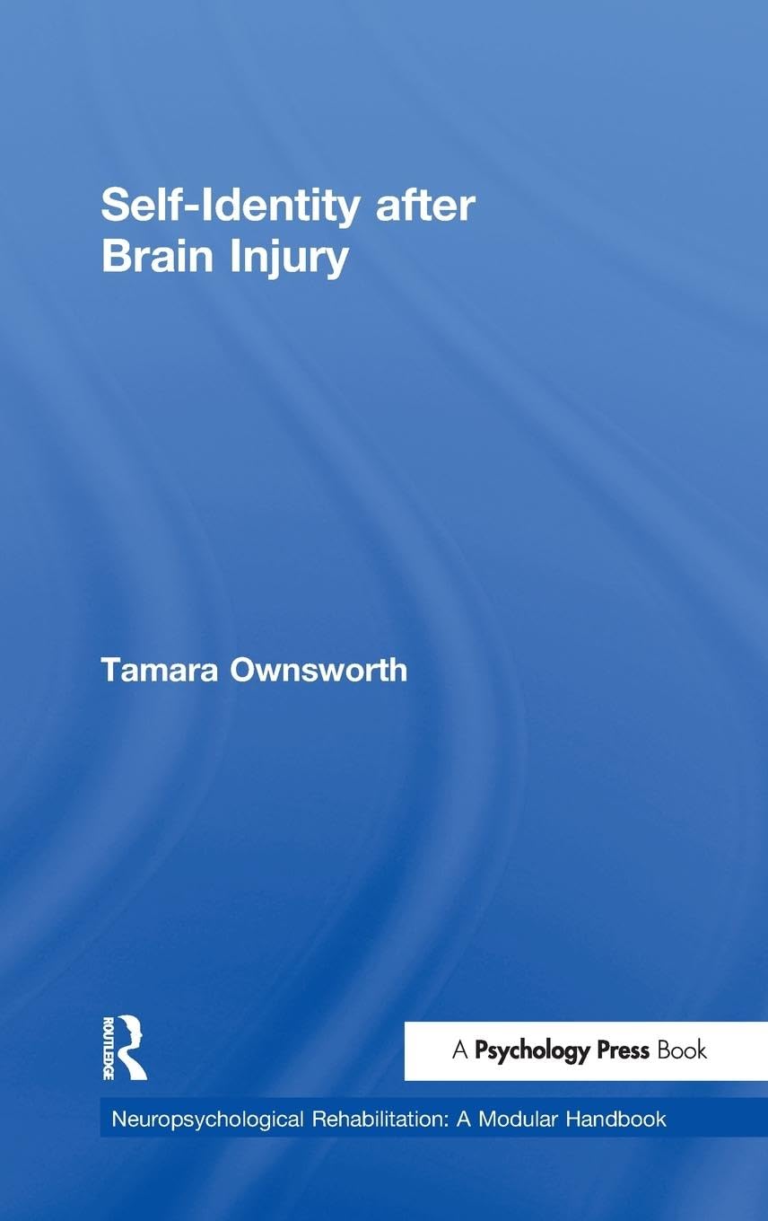 Self-Identity after Brain Injury by Tamara Ownsworth Review