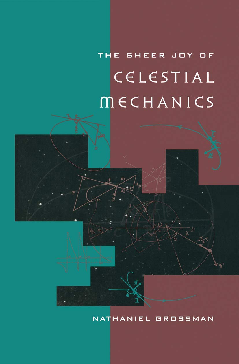 The Sheer Joy of Celestial Mechanics: A Deep Dive into Space