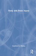 Sleep and Brain Injury - Clinical of Neurobiology and Care
