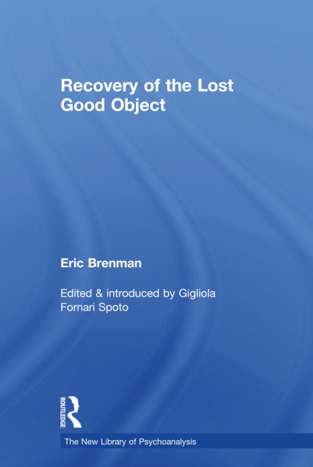 Recovery of the Lost Good Object by Brenman & Spoto