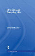 Ethnicity and Everyday Life - Contemporary Sociology