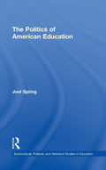 The Politics of American Education - Concise, Critical Overview