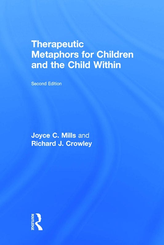 Therapeutic Metaphors for Children and the Child Within Review
