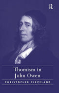 Thomism in John Owen - Scholarly Study of Aquinas' Influence
