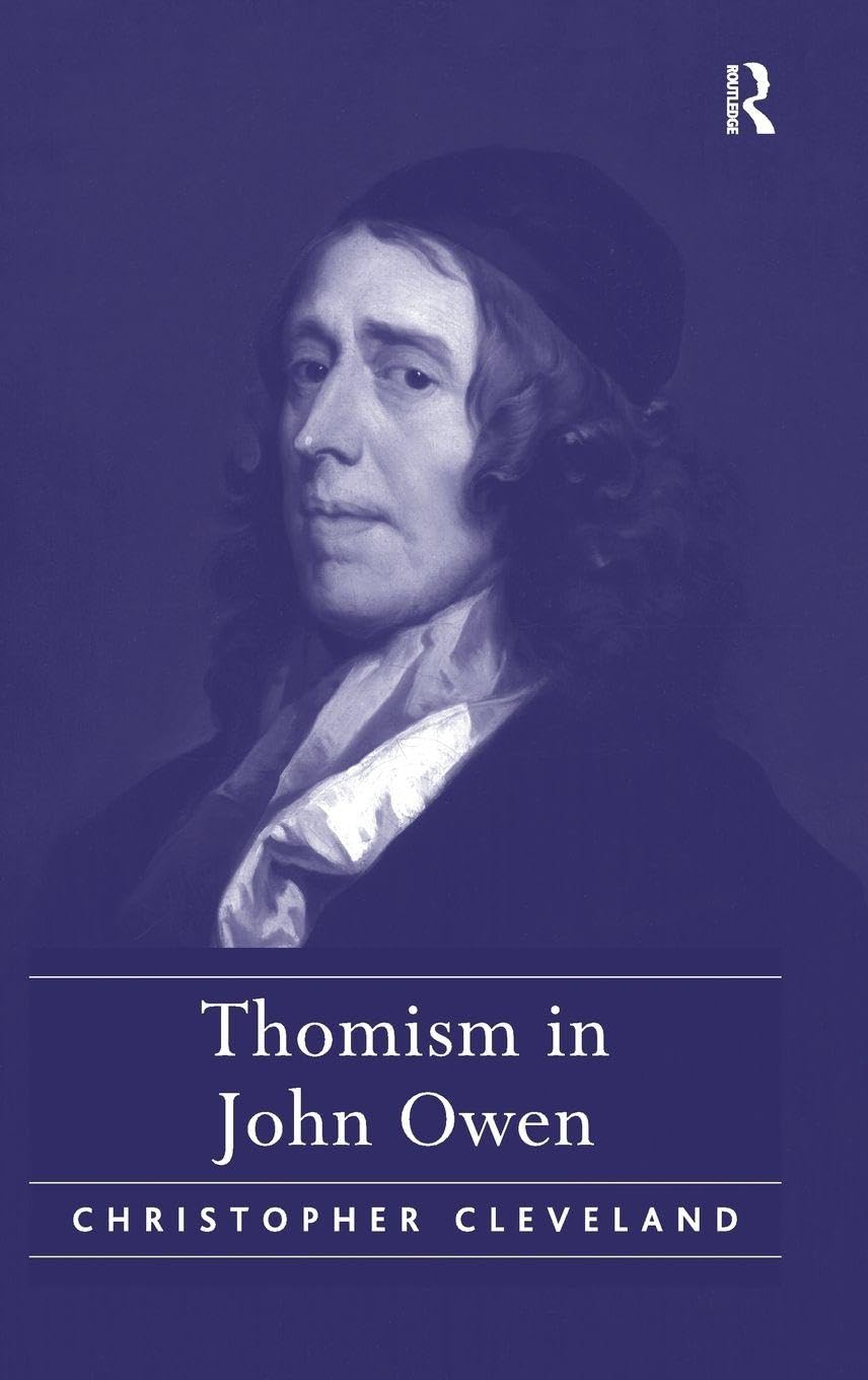 Thomism in John Owen: A Deep Dive into Theological Insights