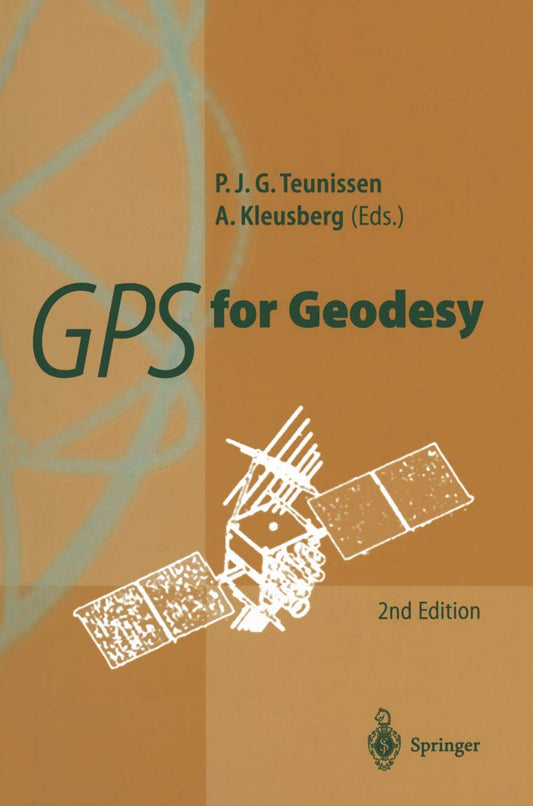 GPS for Geodesy: A Comprehensive Guide to Precision Positioning