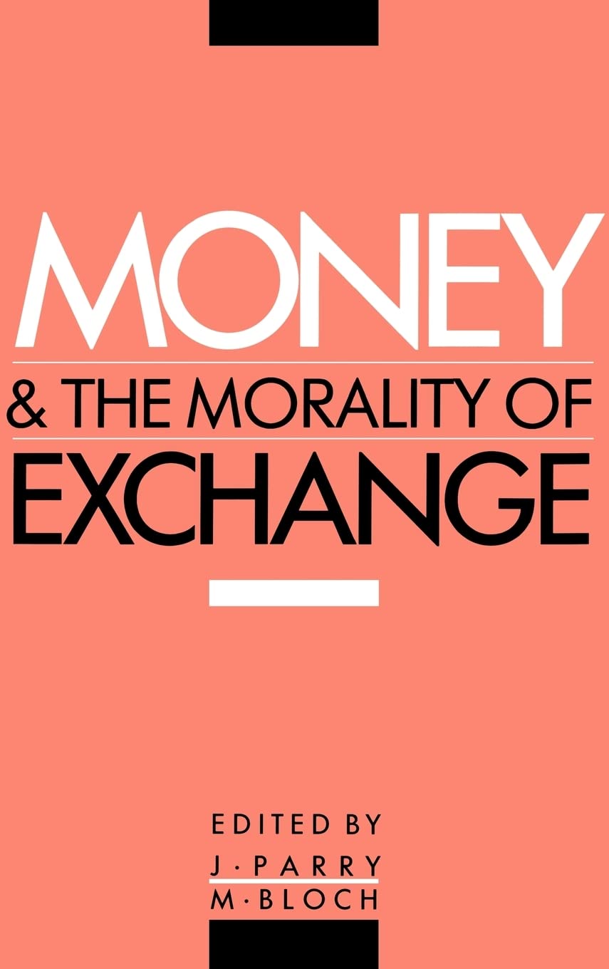 Money and the Morality of Exchange: A Deep Dive into Ethics