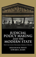 Judicial Policy Making and the Modern State - Courts, Prisons & Reform