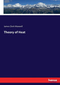 Theory of Heat - Classic 1899 Reprint for Historical Physics Study