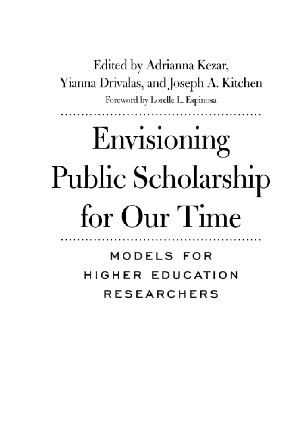 Envisioning Public Scholarship for Our Time: Essential Models