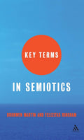 Key Terms in Semiotics - Clear Guide for Students and Researchers