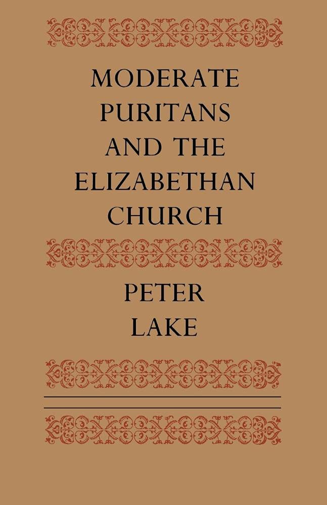 Moderate Puritans and the Elizabethan Church: A Deep Dive