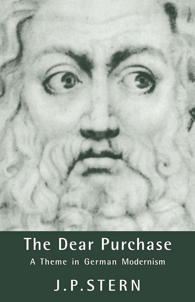 The Dear Purchase: A Theme in German Modernism Explored