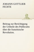 Berichtigung der Urteile uber die franzsische Revolution
