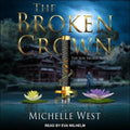 The Broken Crown (The Sun Sword Series) - MP3 CD Michelle