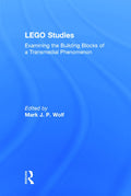 LEGO Studies: Examining the Building Blocks of a Transmedial