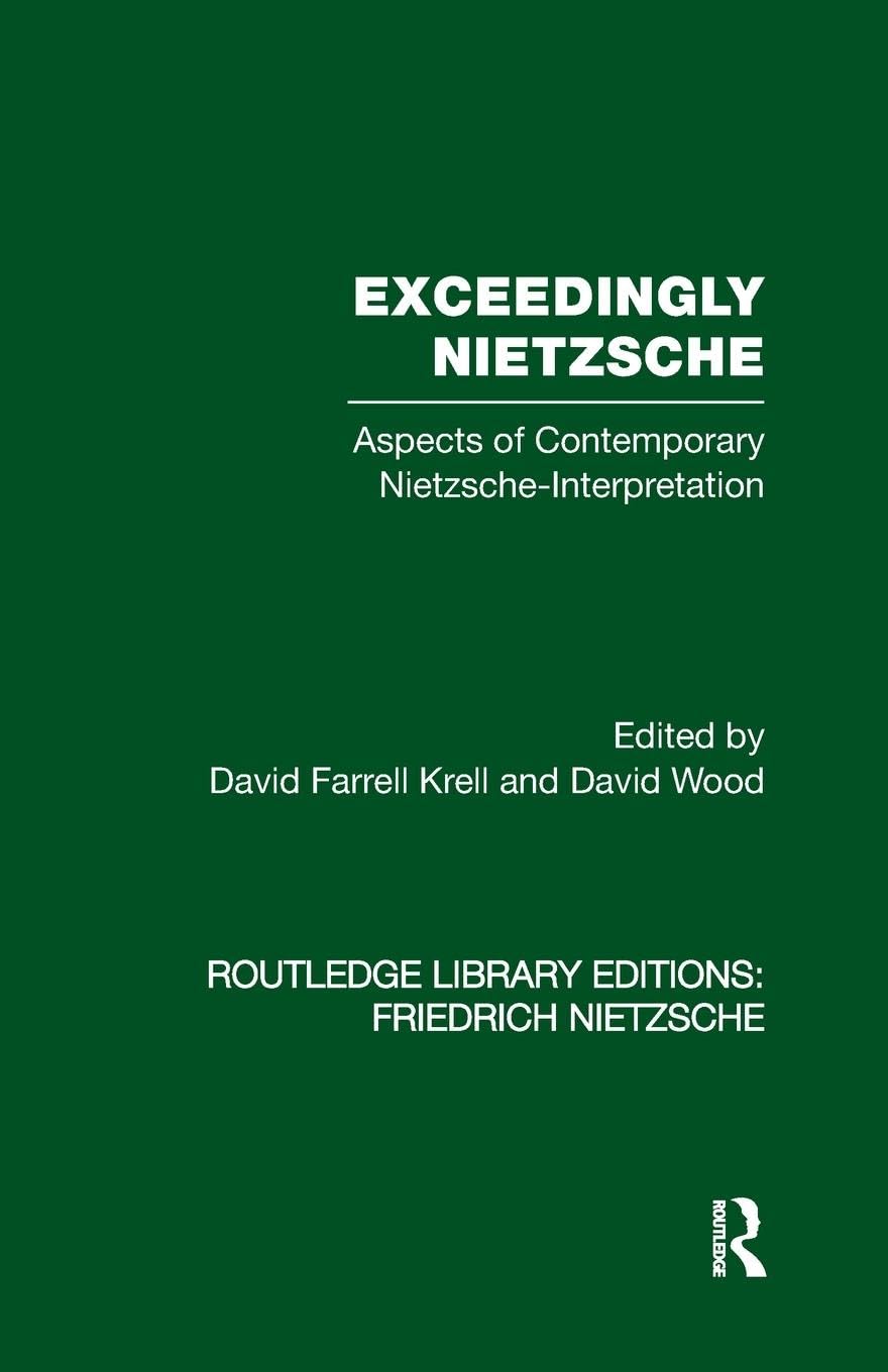 Exceedingly Nietzsche: A Deep Dive into Philosophy and Life