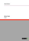 Oliver Twist by Charles Dickens - Classic Literary Novel