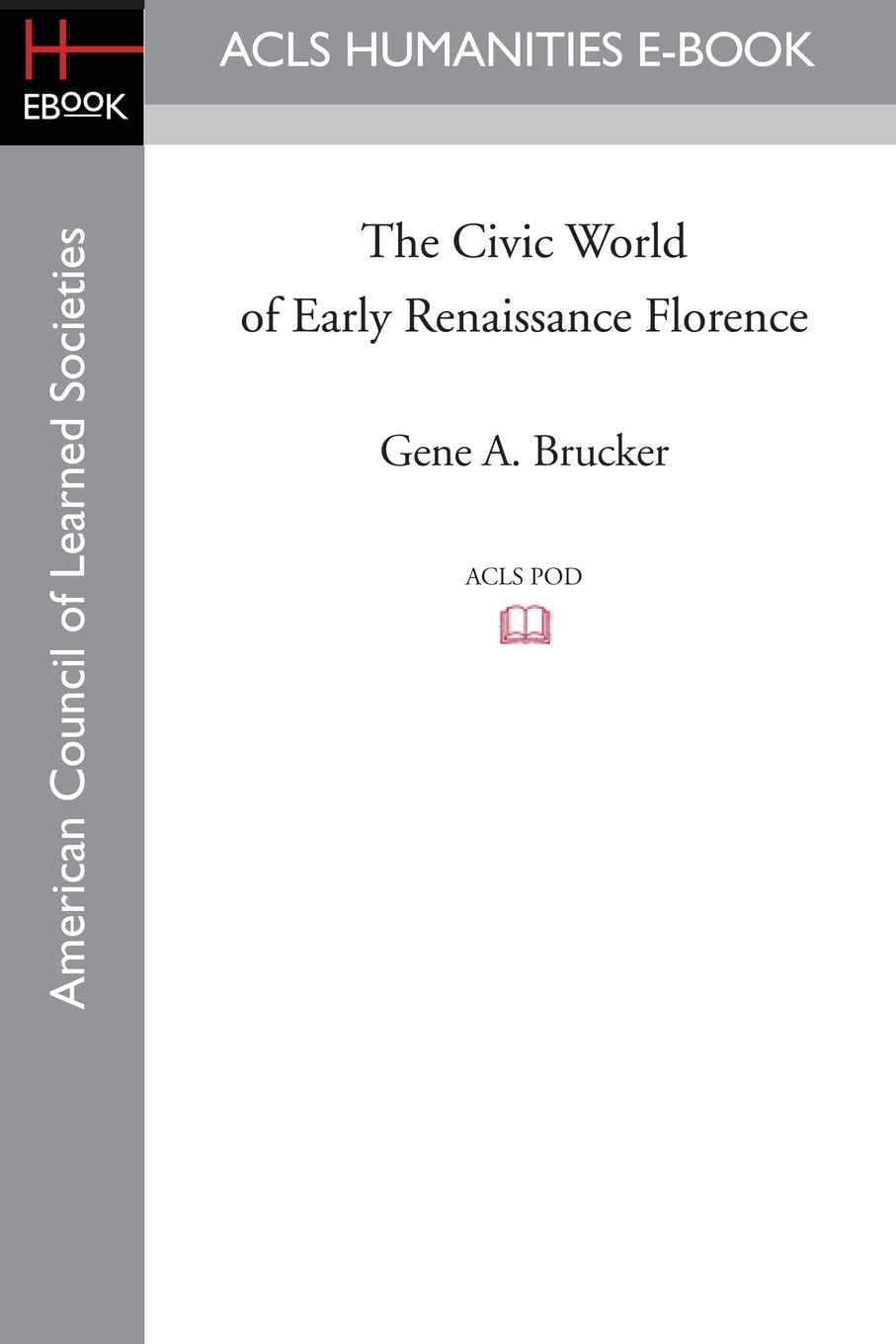 The Civic World of Early Renaissance Florence: A Deep Dive