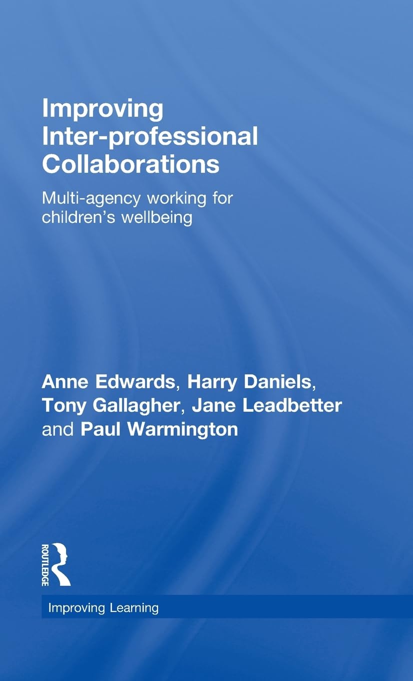 Improving Inter-professional Collaborations for Enhanced Learning