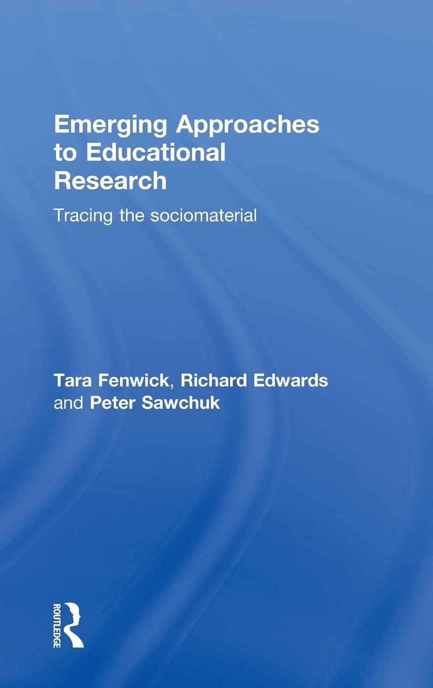 Emerging Approaches to Educational Research: A Comprehensive Guide