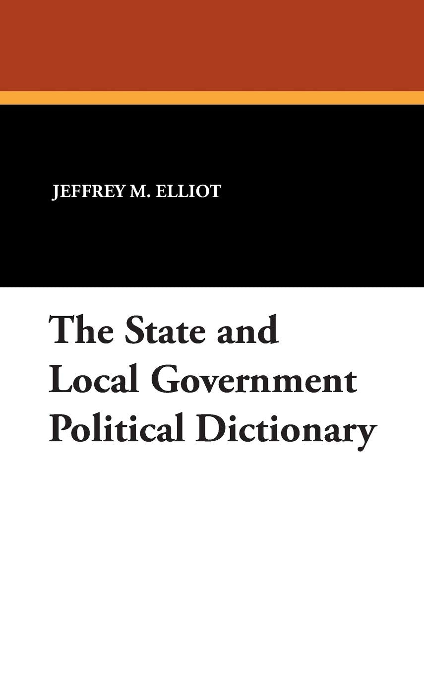The State and Local Government Political Dictionary Review