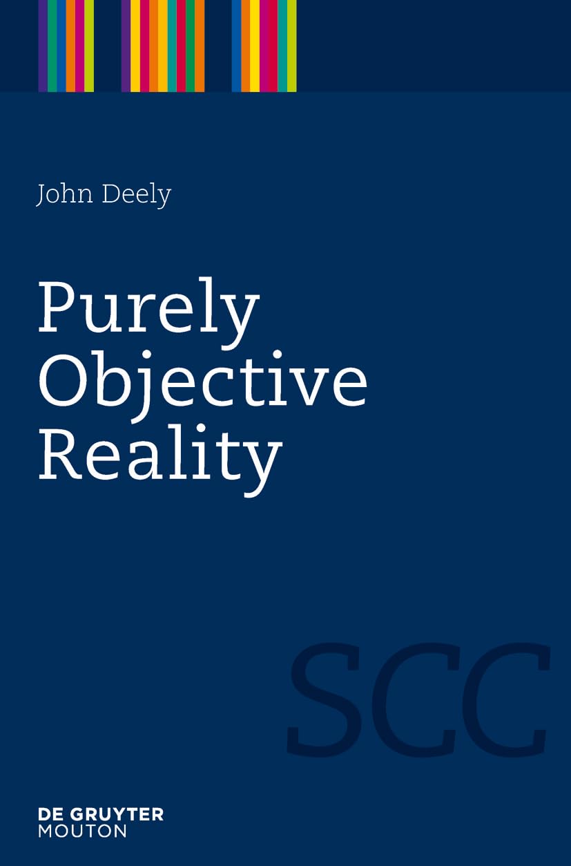 Purely Objective Reality: A Deep Dive into Semiotics and Cognition