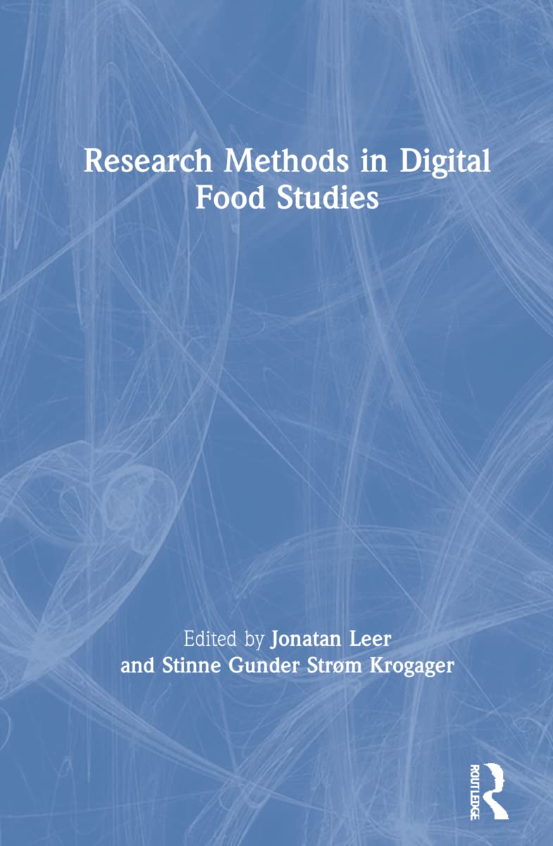 Research Methods in Digital Food Studies: A Comprehensive Guide
