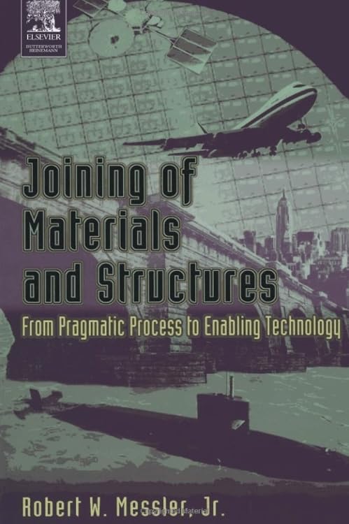 Joining of Materials and Structures: A Comprehensive Guide