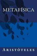 Metafisica (Spanish Edition) - Classic Aristotle Translation