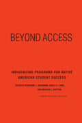 Beyond Access: Indigenizing Programs for Native American Student