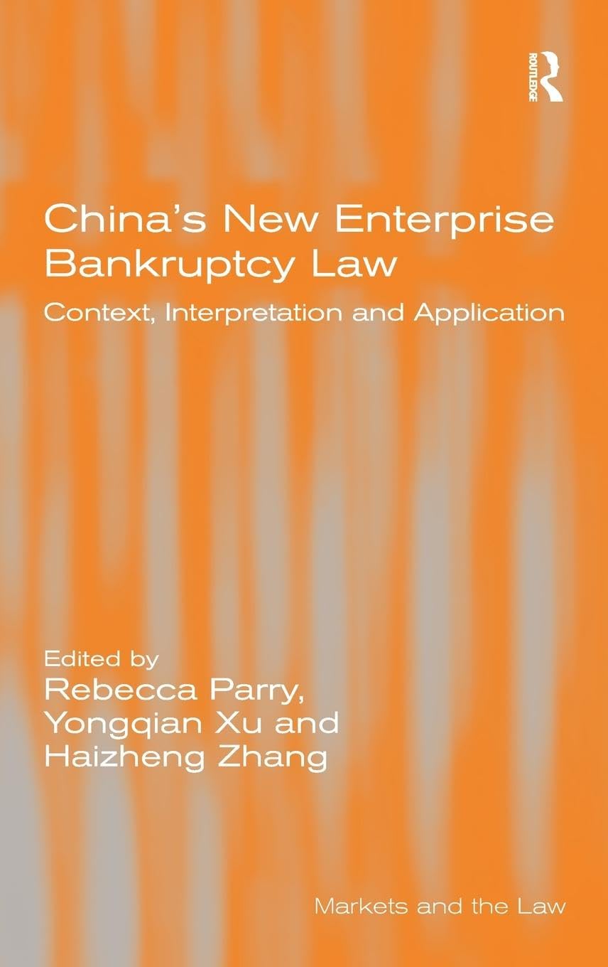 China's New Enterprise Bankruptcy Law: Context and Application
