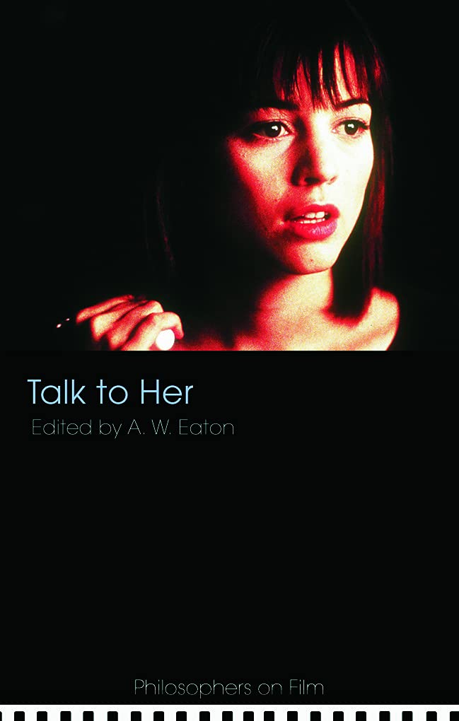 Talk to Her: Philosophers on Film - A Deep Dive into Cinema