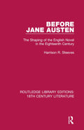 Before Jane Austen - of 18th Century Novel Origins