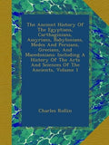 The Ancient History Of The Egyptians, Carthaginians, Assyrians
