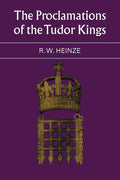 The Proclamations of the Tudor Kings: A Historical Insight
