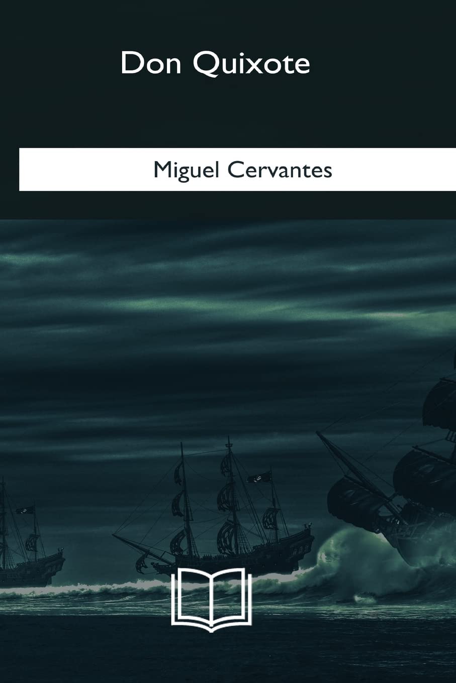 Don Quixote by Miguel Cervantes - A Timeless Literary Classic