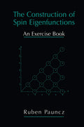 The Construction of Spin Eigenfunctions: An Exercise Book - Practical