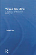 Vietnam War Slang: A Dictionary on Historical Principles