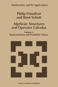 Algebraic Structures and Operator Calculus Volume I - Representations