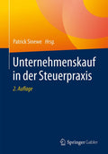 Unternehmenskauf in der Steuerpraxis: Ein umfassender Leitfaden