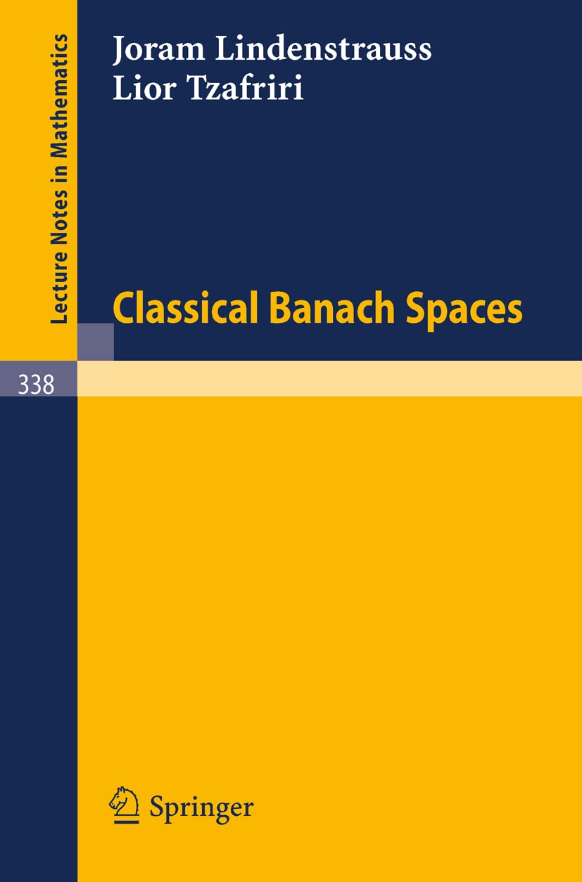 Classical Banach Spaces Lecture Notes in Mathematics Review