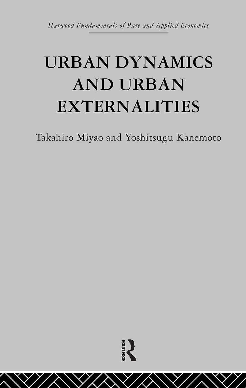 Urban Dynamics and Urban Externalities: A Comprehensive Guide