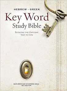 The Hebrew-Greek Key Word Study Bible: NASB-77 Edition Review