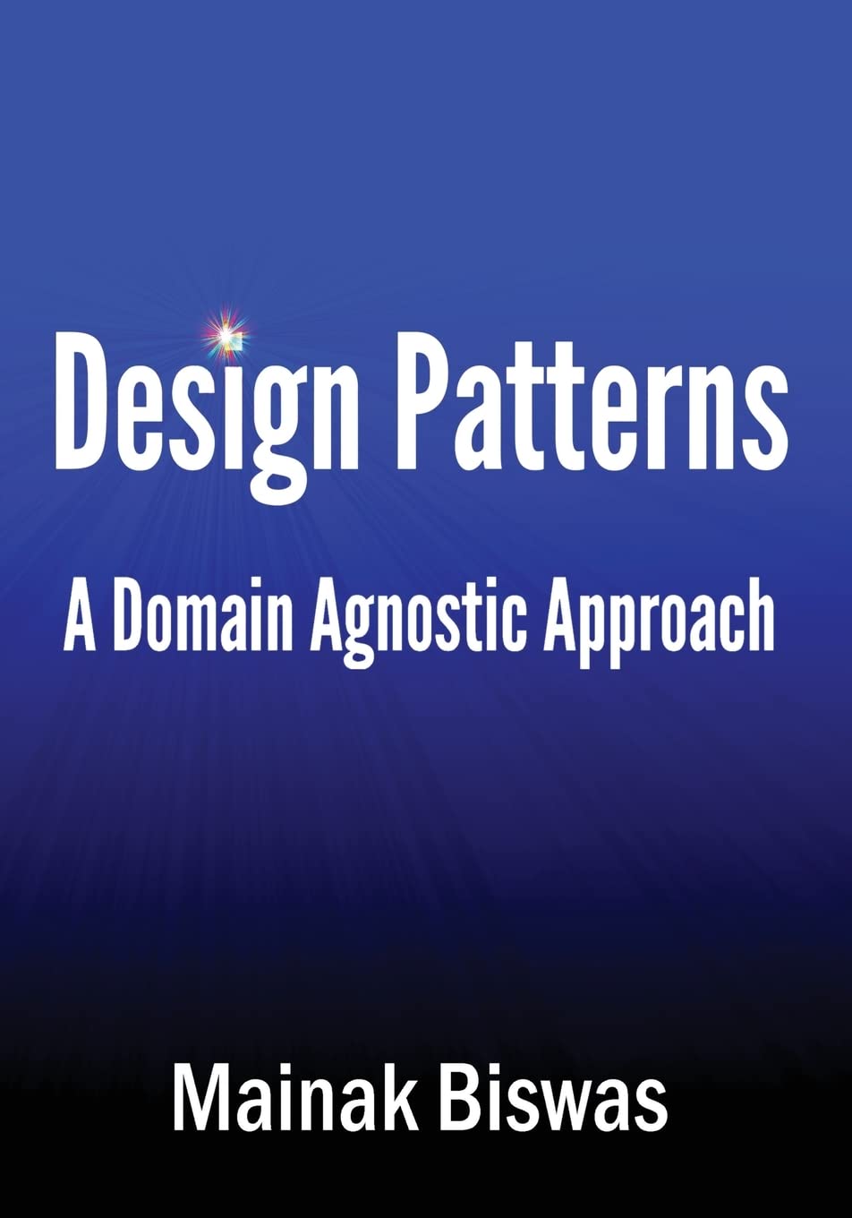 Design Patterns: A Domain Agnostic Approach for Developers