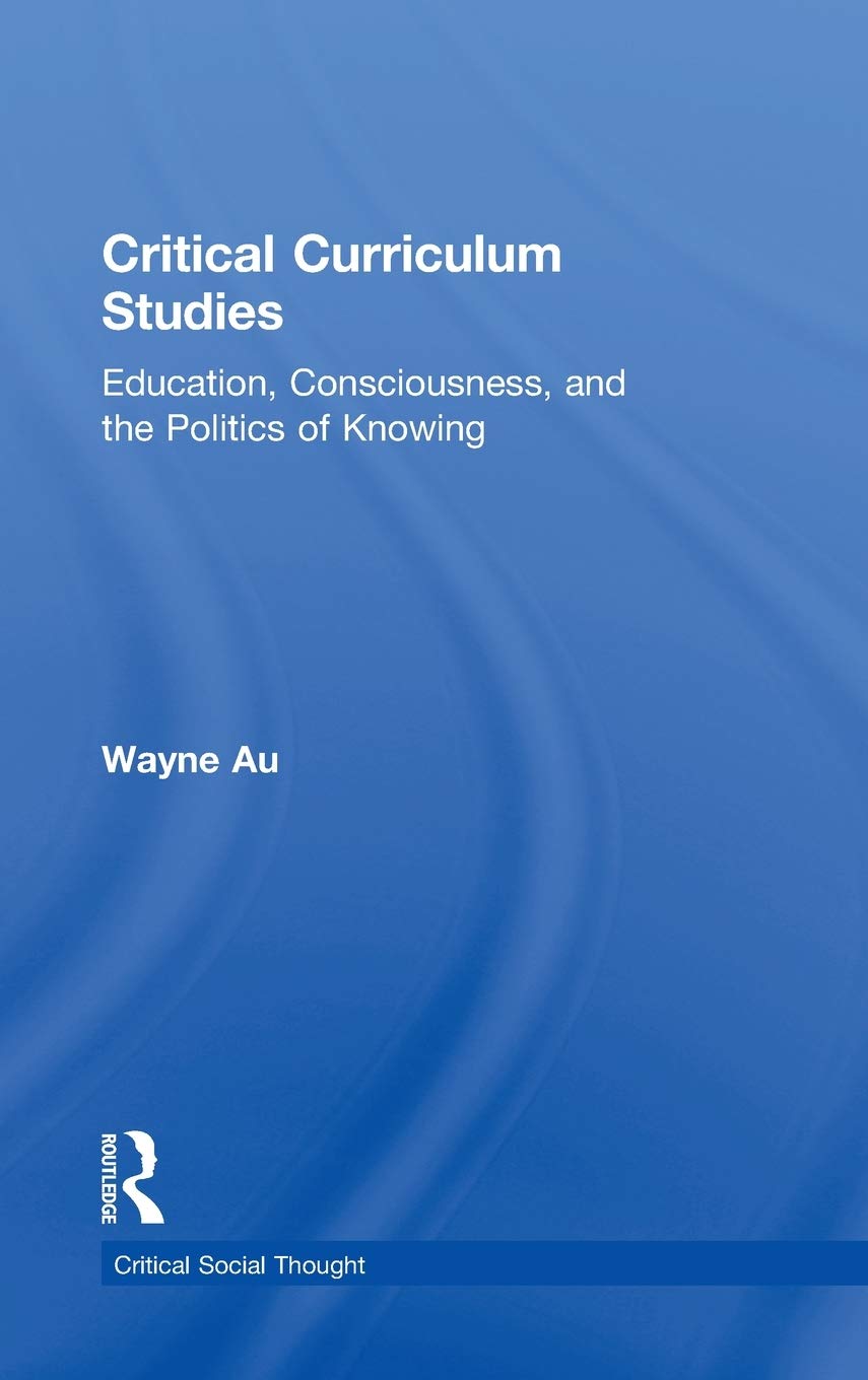 Critical Curriculum Studies: A Transformative Approach to Education