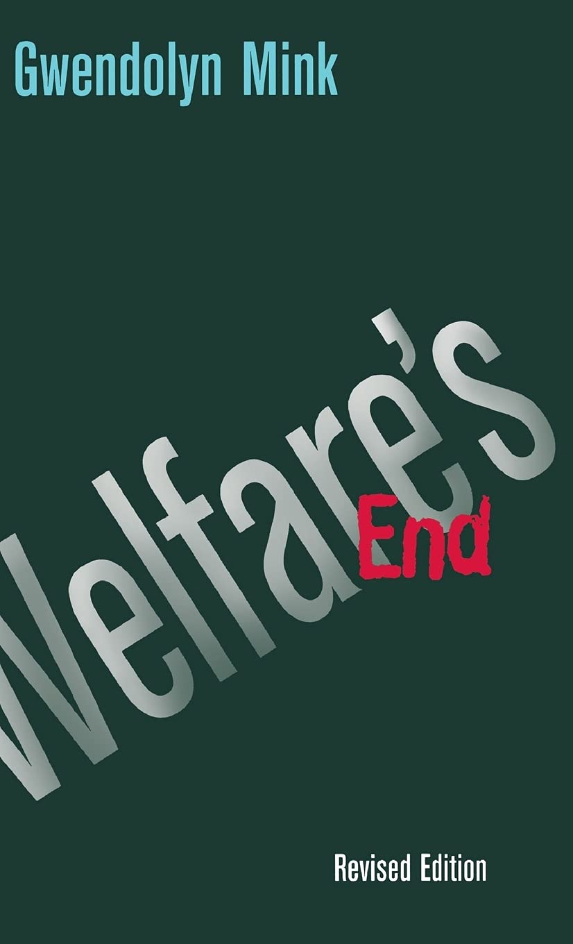Welfare's End by Gwendolyn Mink: A Gripping Tale of Resilience