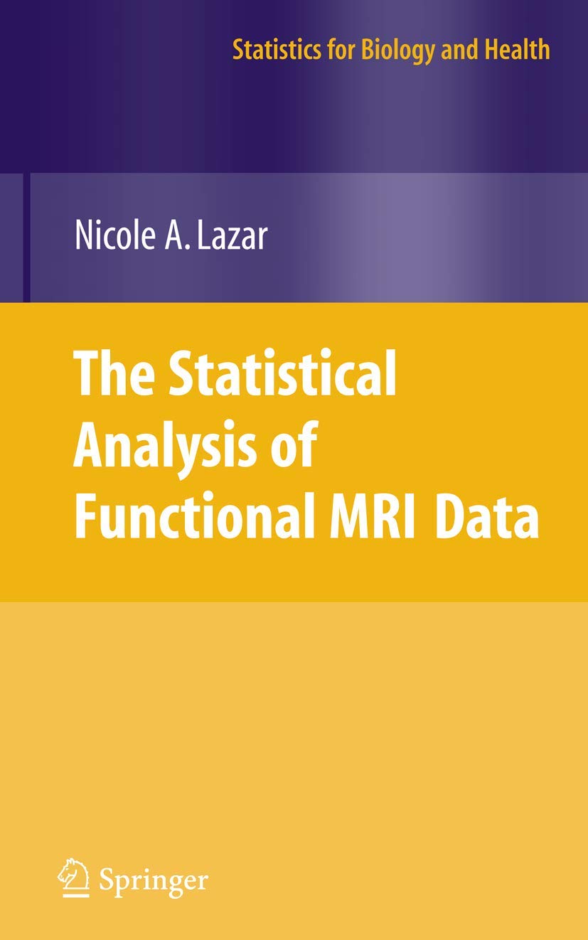 The Statistical Analysis of Functional MRI Data for Health Research