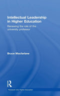 Intellectual Leadership in Higher Education - Renewing Professorial
