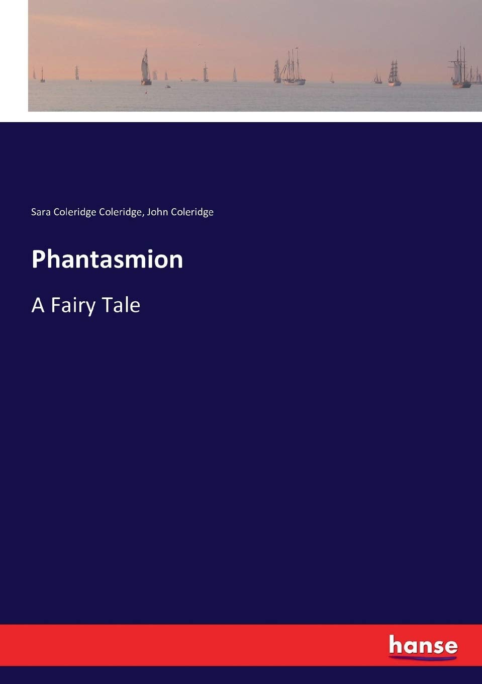 Phantasmion: A Fairy Tale by Sara Coleridge - Enchanting Read